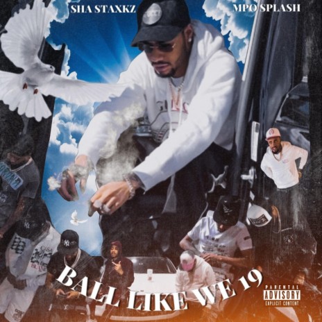 Ball Like We 19 ft. Mpo Splash | Boomplay Music