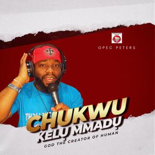 Chukwu kelu mmadu