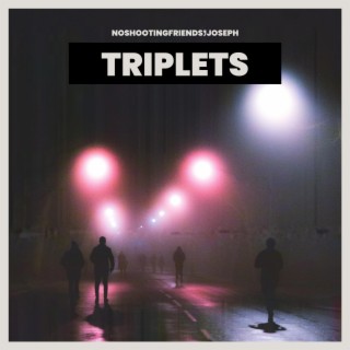 Triplets lyrics | Boomplay Music