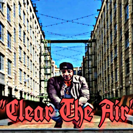 Clear The Air | Boomplay Music