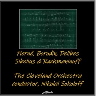 Pierné, Borodin, Delibes, Sibelius & Rachmaninoff