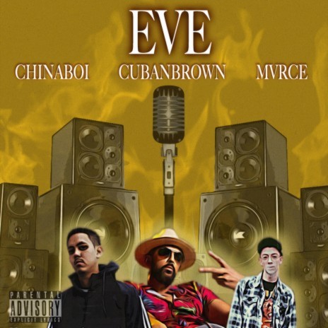 Eve ft. MVRCE & Chinaboi | Boomplay Music