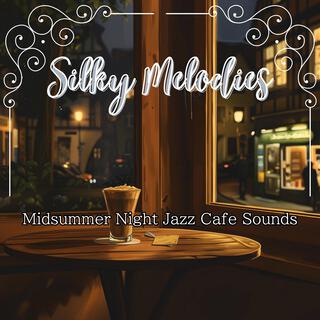 Midsummer Night Jazz Cafe Sounds