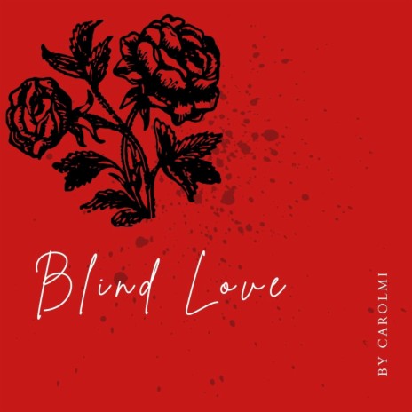 Blind Love | Boomplay Music