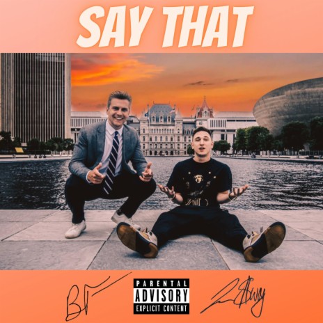 SAY THAT ft. Jay $way | Boomplay Music