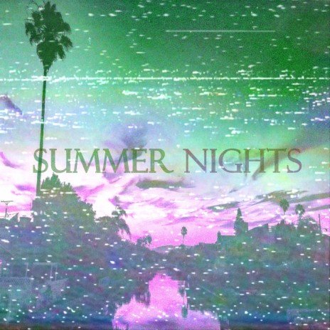 summer nights | Boomplay Music