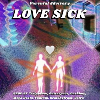 LOVE SICK