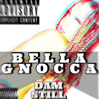 Bella Gnocca lyrics | Boomplay Music