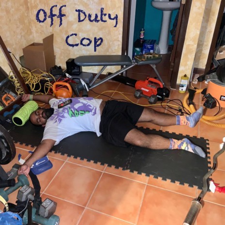Off Duty Cop (feat. Tram & Exys)