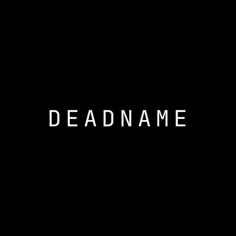 DEADNAME (REMIX) ft. Cuee, Mini Producer & Unjibbed | Boomplay Music