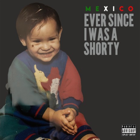 EVER SINCE I WAS A SHORTY | Boomplay Music