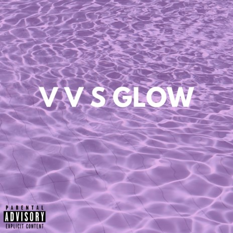 Vvs Glow