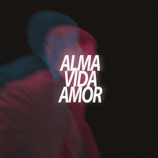 Alma, Vida y Amor