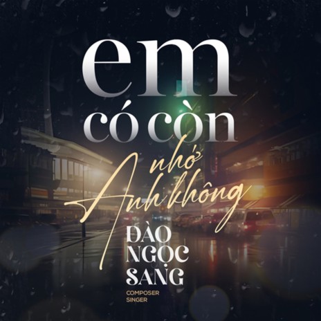 Em Có Còn Nhớ Anh Không | Boomplay Music