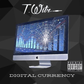 Digital Currency ft. Robbie Robinson lyrics | Boomplay Music