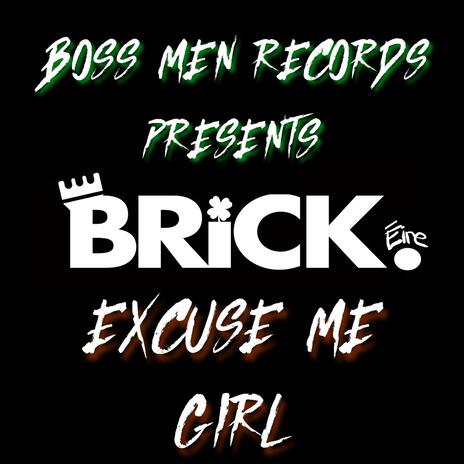 Excuse Me Girl | Boomplay Music