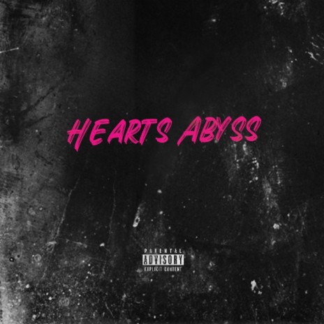 Hearts Abyss | Boomplay Music
