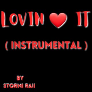 Lovin It (Instrumental)