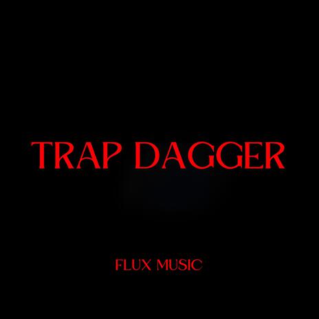Trap Dagger | Boomplay Music