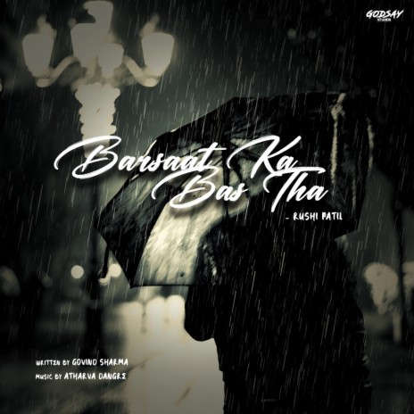 Barsaat Ka Bas Tha | Boomplay Music