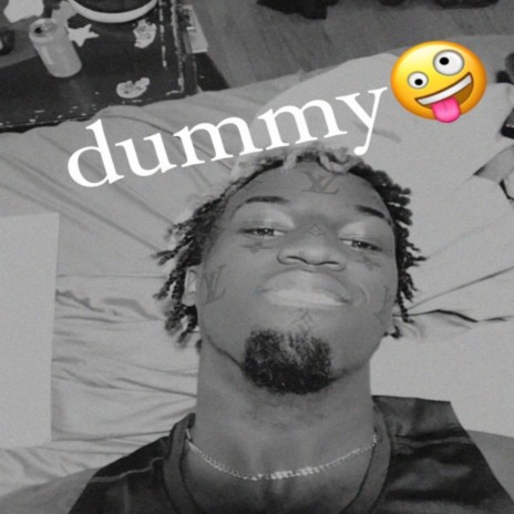 dummy! | Boomplay Music
