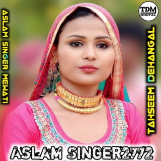 Aslam Singer2772