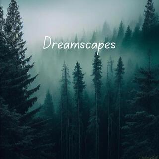 Dreamscapes