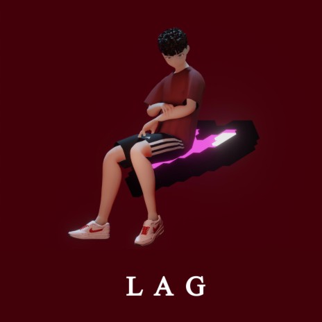 L A G | Boomplay Music