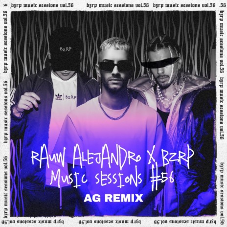Rauw Alejandro: Bzrp Music Sessions 56 (Remix)