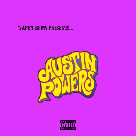 Austin Powers! ft. nate | Boomplay Music