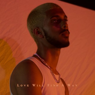 Love Will Find A Way lyrics | Boomplay Music