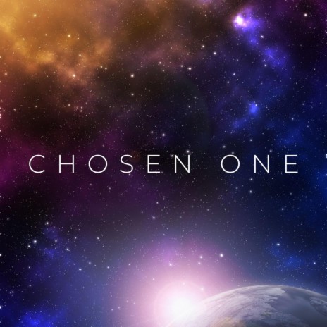 Chosen One | Boomplay Music