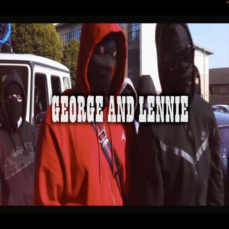 George and Lennie ft. Cippy, Savo, Clouds & Jaycee