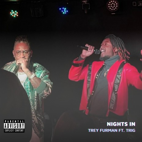 NIGHTS IN ft. Trig | Boomplay Music