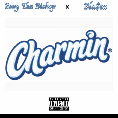 Charmin ft. Bla$ta | Boomplay Music