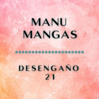 Desengaño 21