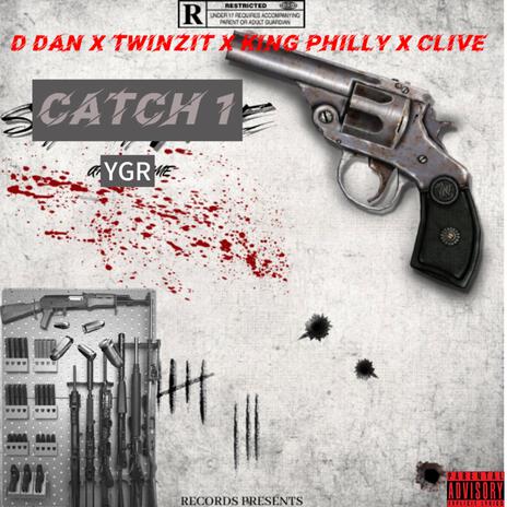 Catch 1 (DA Trap) ft. D dan, King philly & Clive | Boomplay Music