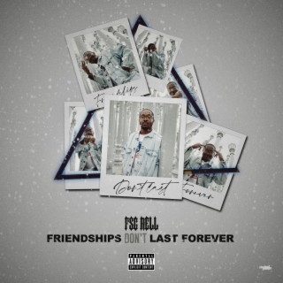 Friendships Dont Last Forever Clean (Radio Edit)