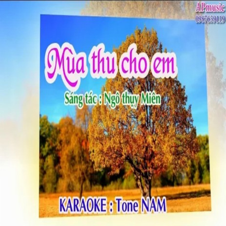 Mùa thu cho em-KARAOKE Tone NAM