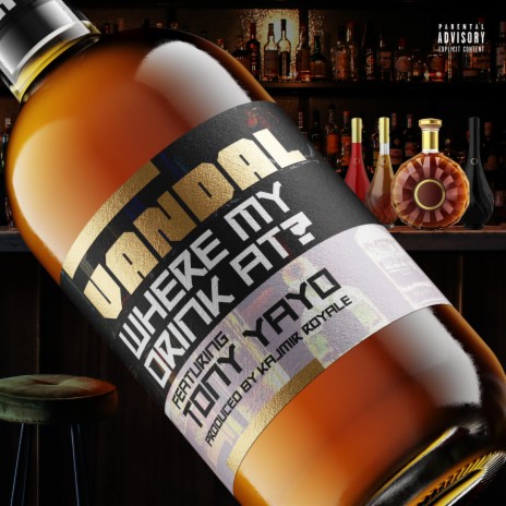 Where My Drink At? ft. Tony Yayo | Boomplay Music