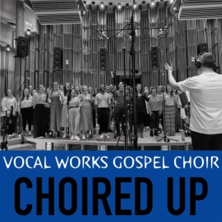 Vocal Works Gospel Choir