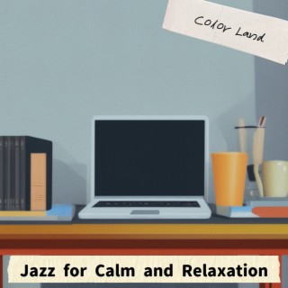 Jazz for Calm and Relaxation