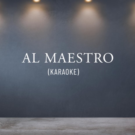 Al Maestro (Instrumental) | Boomplay Music