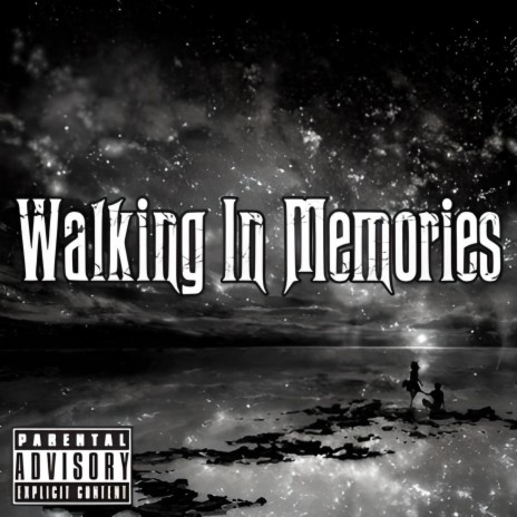 Walking In Memories