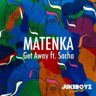 Get Away (Jukeboyz Remix)