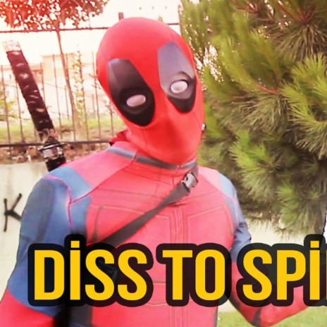 DİSS TO SPİDERMAN (MC DEADPOOL) | Boomplay Music