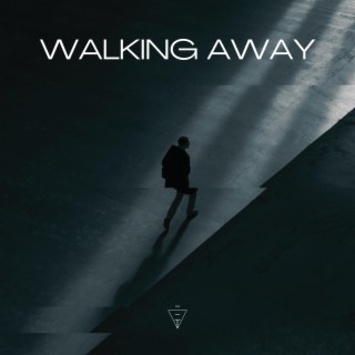WALKING AWAY
