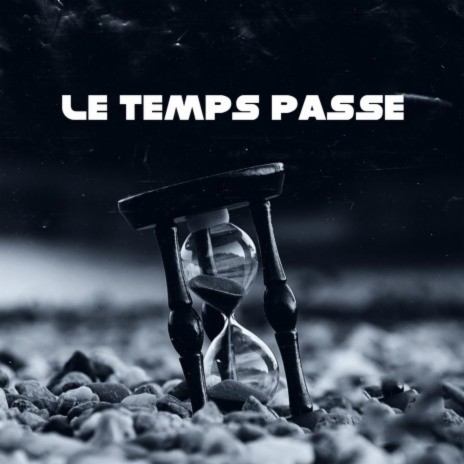 Le Temps Passe