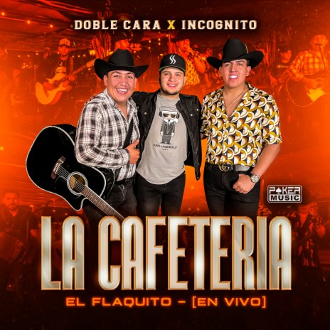 La Cafeteria - El Flaquito (En Vivo) ft. Incognito | Boomplay Music