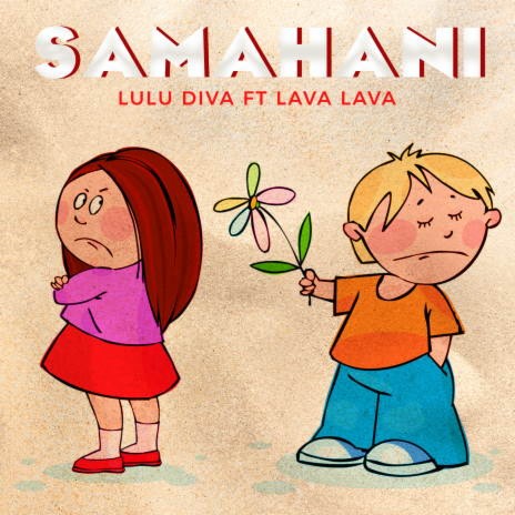 Samahani ft. Lava Lava | Boomplay Music